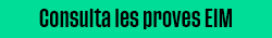 Consulta les proves EIM