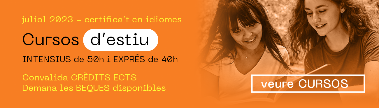 Escola d'Idiomes Moderns. Matrícula oberta. Cursos d'estiu