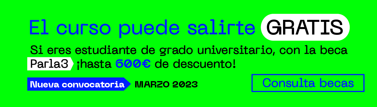 Escuela de Idiomas Modernos. El curso te puede salir gratis. Becas Parla 3